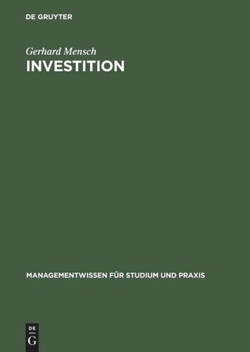 Investition: Investitionsrechnung in der Planung und Beurteilung von Investitionen
