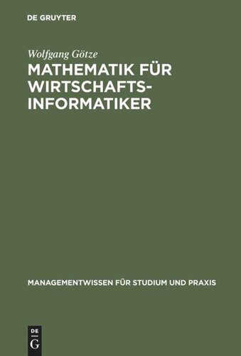 Mathematik für Wirtschaftsinformatiker: Lehr- und Übungsbuch