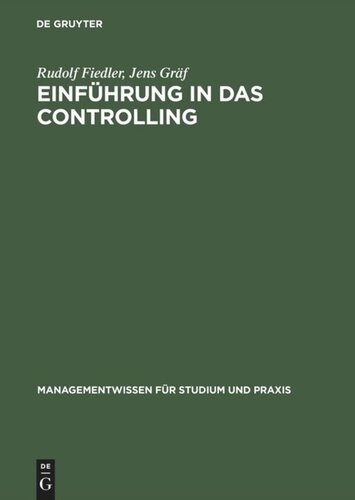 Einführung in das Controlling: Methoden, Instrumente und DV-Unterstützung