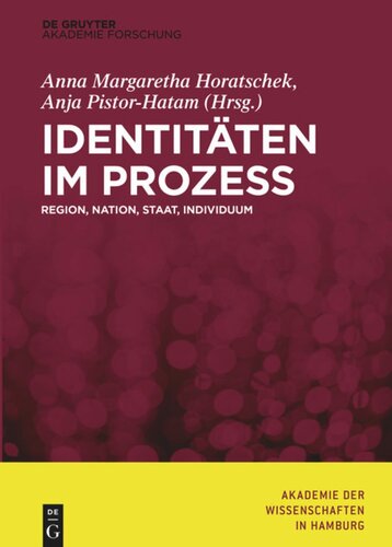 Identitäten im Prozess: Region, Nation, Staat, Individuum