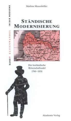 Ständische Modernisierung: Der kurländische Ritterschaftsadel 1760-1830