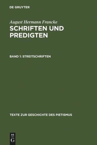 Schriften und Predigten: Band 1 Streitschriften