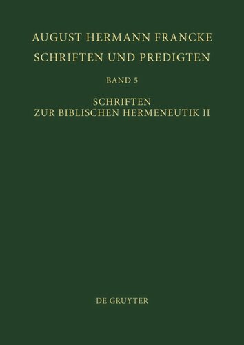 Schriften und Predigten: Band 5 Schriften zur Biblischen Hermeneutik II
