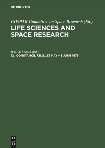 Life Sciences and Space Research. 12. Constance, F.R.G., 23 May – 5 June 1973: Proceedings of the Open Meeting of the Working Group on Space Biology of the Sixteenth Plenary Meeting of COSPAR