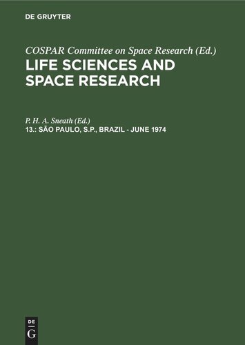 Life Sciences and Space Research. 13. Sāo Paulo, S.P., Brazil - June 1974: Proceedings of the Open Meeting of the Working Group on Space Biology of the Seventeenth Plenary Meeting of COSPAR