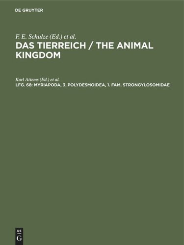 Das Tierreich / The Animal Kingdom: Lfg. 68 Myriapoda, 3. Polydesmoidea, 1. Fam. Strongylosomidae
