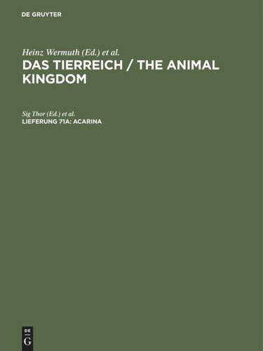 Das Tierreich / The Animal Kingdom. Lieferung 71a Acarina: Eupopidae, Penthalodidae, Penthaleidae, Rhagidiidae, Pachygnathidae, Cunxidae