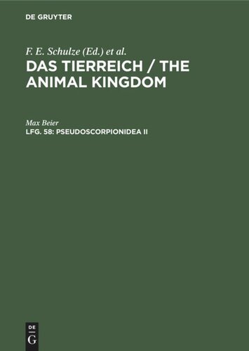 Das Tierreich / The Animal Kingdom. Lfg. 58 Pseudoscorpionidea II: Subord. C. Cheliferinea