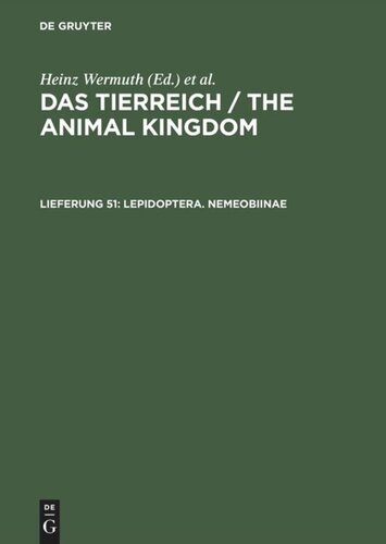 Das Tierreich / The Animal Kingdom: Lfg. 51 Lepidoptera. Nemeobiinae