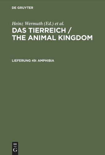 Das Tierreich / The Animal Kingdom. Lfg. 49 Amphibia: Anura II. Engystomatidae