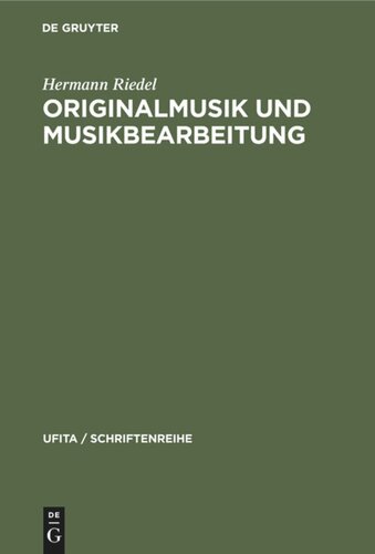 Originalmusik und Musikbearbeitung: Eine Einführung in das Urheberrecht der Musik