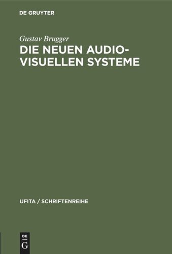 Die neuen audio-visuellen Systeme: Begriffsbestimmung und rechtliche Beurteilung insbesondere des sog. “Kassettenfernsehens” und der “Bildplatte”