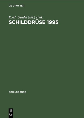 Schilddrüse 1995: Schilddrüsenerkrankungen in verschiedenen Lebensabschnitten. 12. Konferenz über die menschliche Schilddrüse. Henning-Symposium
