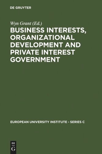 Business Interests, Organizational Development and Private Interest Government: An international comparative study of the food processing industry