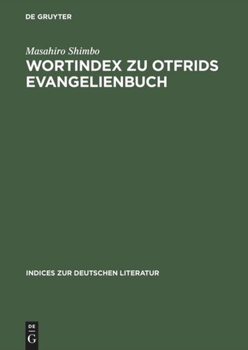 Wortindex zu Otfrids Evangelienbuch: Mit alphabetischem und rückläufigem Wortregister