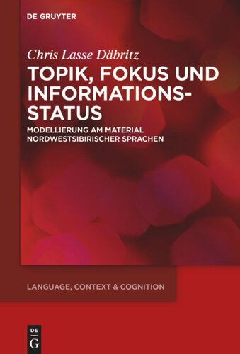 Topik, Fokus und Informationsstatus: Modellierung am Material nordwestsibirischer Sprachen
