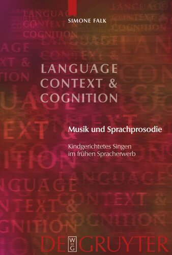 Musik und Sprachprosodie: Kindgerichtetes Singen im frühen Spracherwerb