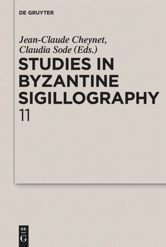 Studies in Byzantine Sigillography: Volume 11
