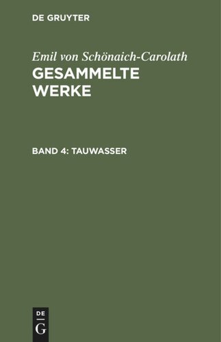 Gesammelte Werke: Band 4 Tauwasser
