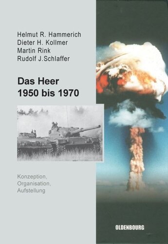 Das Heer 1950 bis 1970: Konzeption, Organisation und Aufstellung