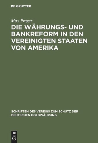 Die Währungs- und Bankreform in den Vereinigten Staaten von Amerika