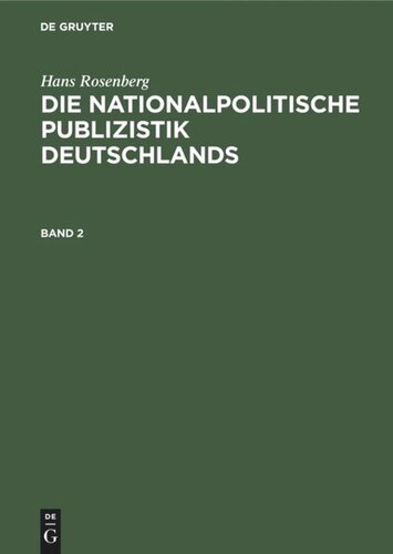 Die nationalpolitische Publizistik Deutschlands: Band 2