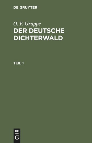 Der deutsche Dichterwald: Teil 1