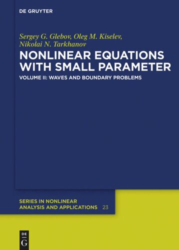 Nonlinear Equations with Small Parameter: Volume 2 Waves and Boundary Problems