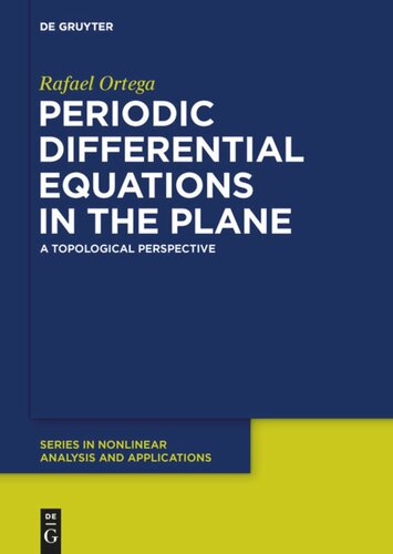 Periodic Differential Equations in the Plane: A Topological Perspective