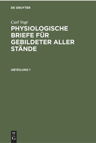 Physiologische Briefe für gebildeter aller Stände: Abteilung 1