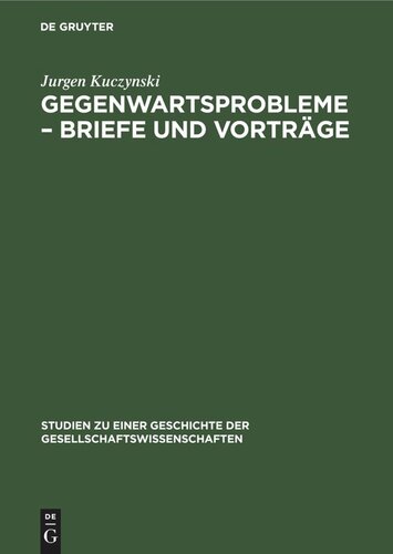 Gegenwartsprobleme – Briefe und Vorträge