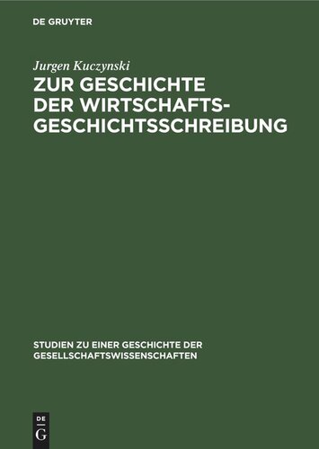 Zur Geschichte der Wirtschaftsgeschichtsschreibung