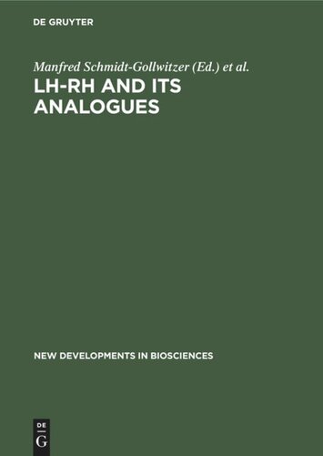 LH-RH and its Analogues: Fertility and Antifertility Aspects