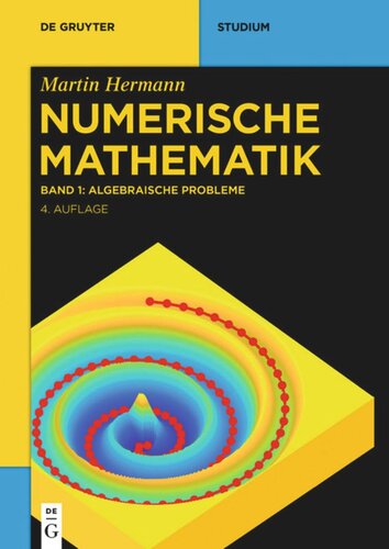 Numerische Mathematik: Band 1 Algebraische Probleme