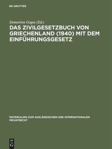 Das Zivilgesetzbuch von Griechenland (1940) mit dem Einführungsgesetz