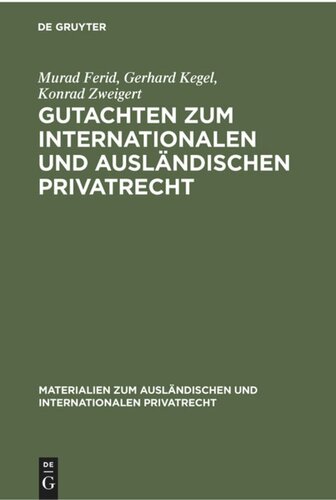 Gutachten zum Internationalen und Ausländischen Privatrecht: 1965 und 1966
