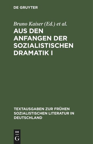 Aus den Anfangen der sozialistischen Dramatik I