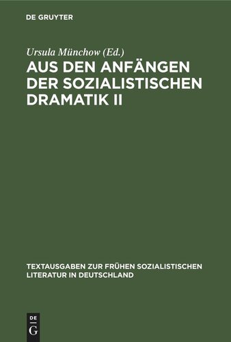 Aus den Anfängen der Sozialistischen Dramatik II