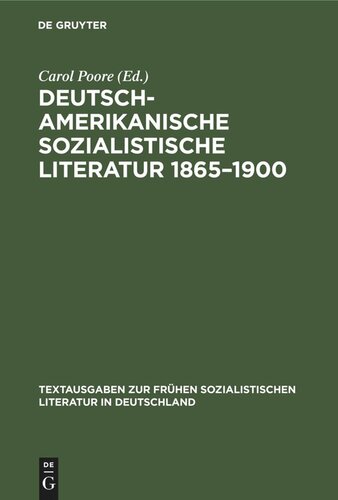 Deutsch-amerikanische sozialistische Literatur 1865–1900: Anthologie