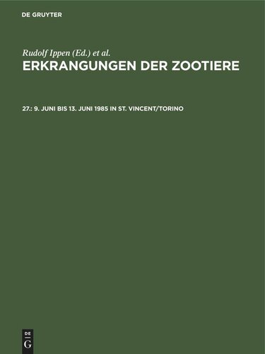 Erkrangungen der Zootiere: 27. 9. Juni bis 13. Juni 1985 in St. Vincent/Torino