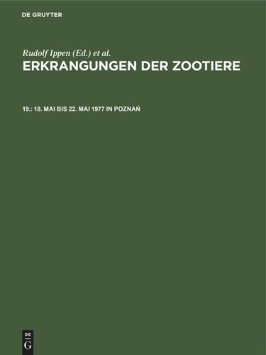 Erkrangungen der Zootiere: 19. 18. Mai bis 22. Mai 1977 in Poznań