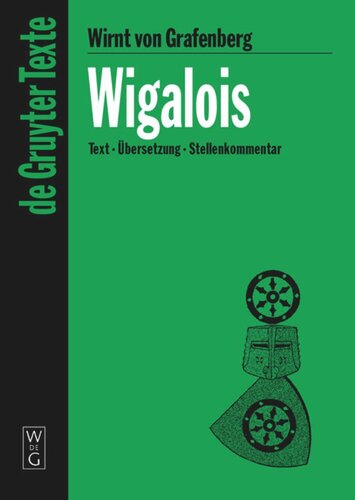 Wigalois: Text der Ausgabe von J. M. N. Kapteyn