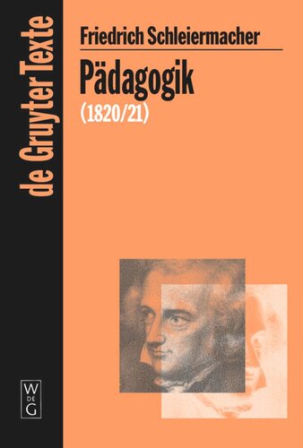 Pädagogik: Die Theorie der Erziehung von 1820/21 in einer Nachschrift