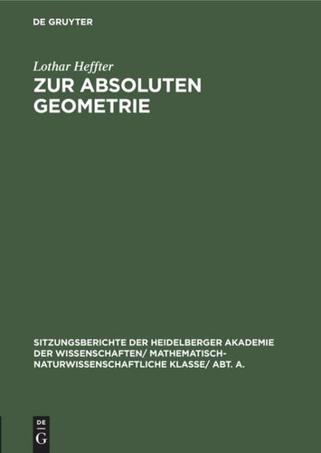 Zur absoluten Geometrie: [Mitteilung 1]