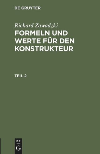 Formeln und Werte für den Konstrukteur: Teil 2