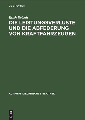 Die Leistungsverluste und die Abfederung von Kraftfahrzeugen