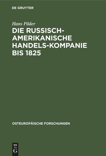 Die Russisch-Amerikanische Handels-Kompanie bis 1825