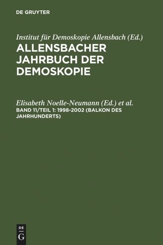 Allensbacher Jahrbuch der Demoskopie: Band 11 1998–2002 (Balkon des Jahrhunderts)