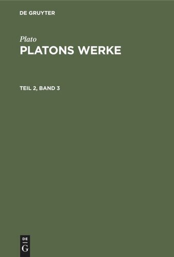 Platons Werke: Teil 2, Band 3
