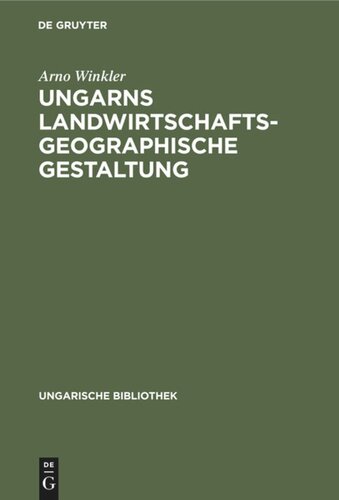 Ungarns landwirtschaftsgeographische Gestaltung